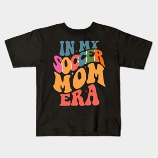 in my soccer mom era Kids T-Shirt